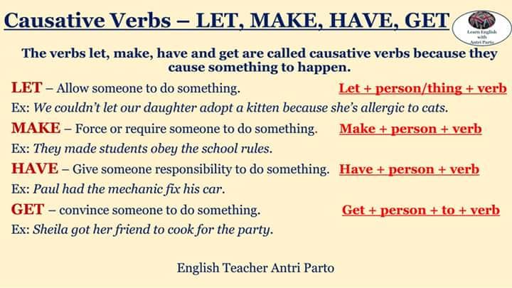 Causative verbs - let,make, have, get